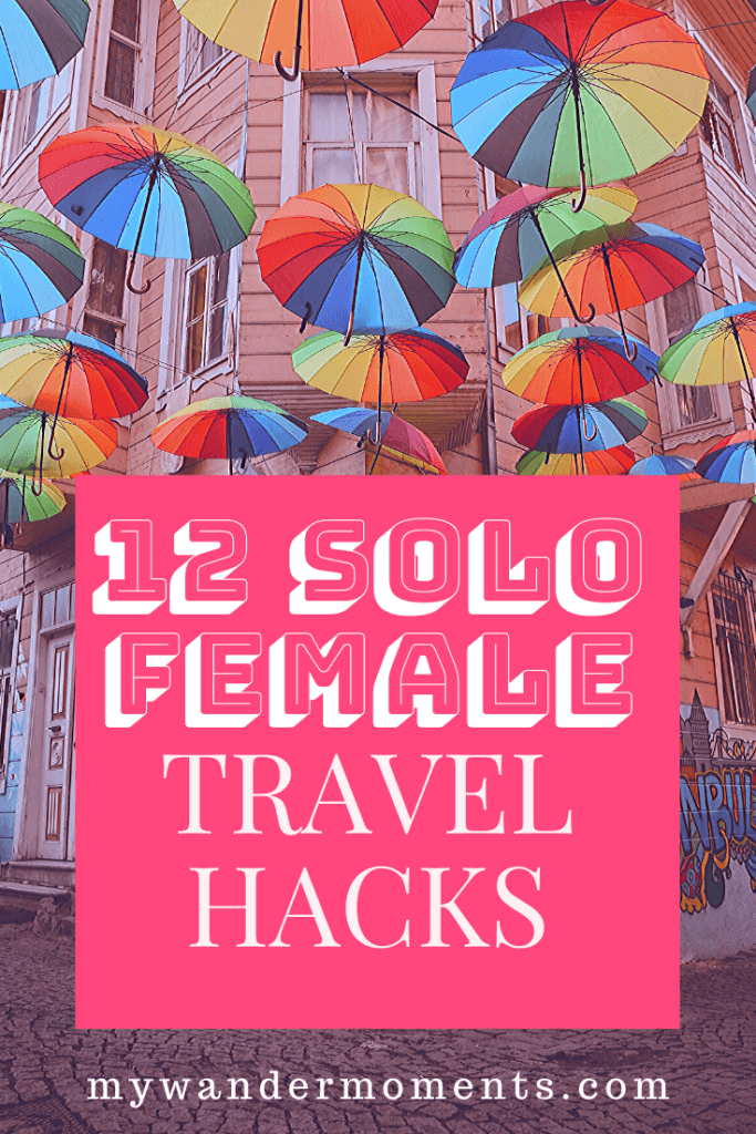 SOLO FEMALE TRAVEL HACKS