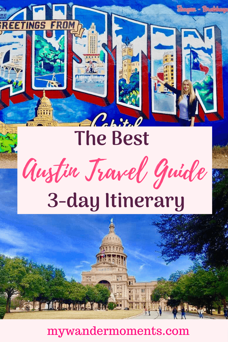 Best Austin Travel Guide 3day Itinerary • My Wander Moments