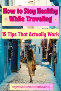 stay healthy while traveling