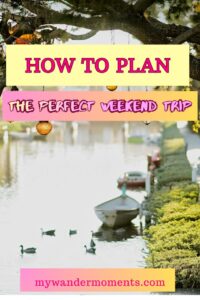 how to plan a weekend getaway